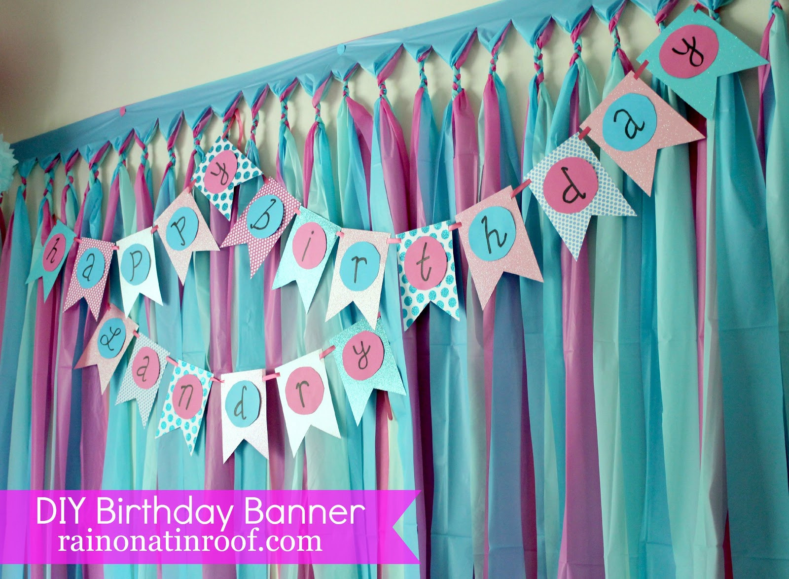 Best ideas about Diy Birthday Decorations
. Save or Pin Easiest Ever DIY Birthday Banner Part 2 Rain on a Tin Roof Now.