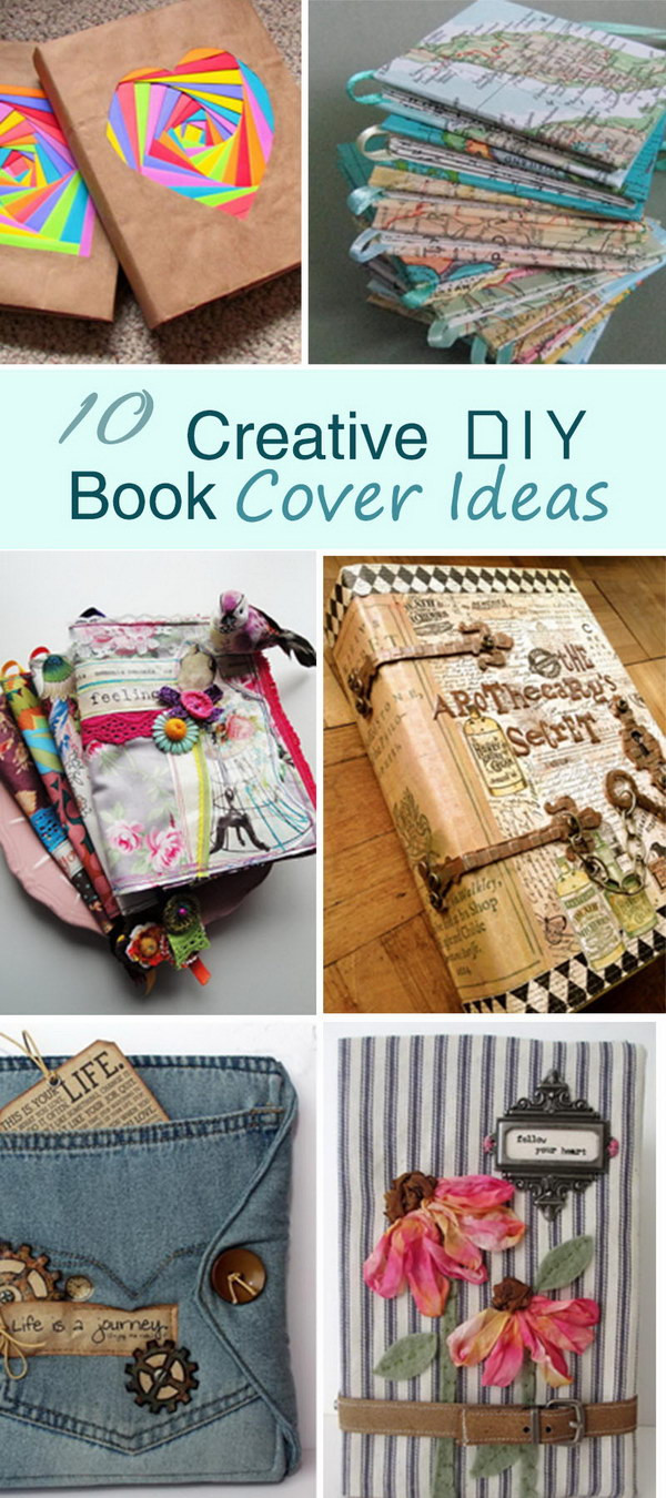 Best ideas about DIY Book Cover
. Save or Pin 10 Creative DIY Book Cover Ideas Hative Now.