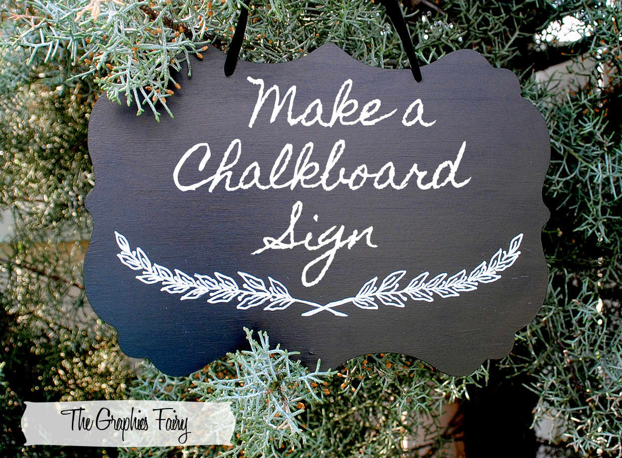 Best ideas about DIY Chalkboard Sign
. Save or Pin DIY Tutorial Painted Chalkboard Sign The Graphics Fairy Now.
