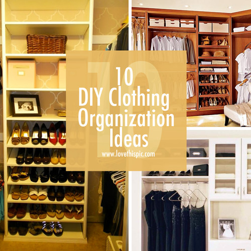 Best ideas about DIY Clothes Organization
. Save or Pin 10 DIY Clothing Organization Ideas Now.