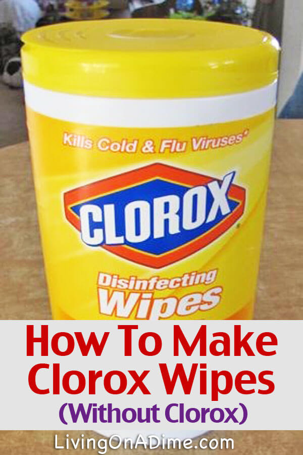 Best ideas about DIY Disinfecting Wipes
. Save or Pin Homemade Clorox Disinfecting Wipes Living on a Dime Now.