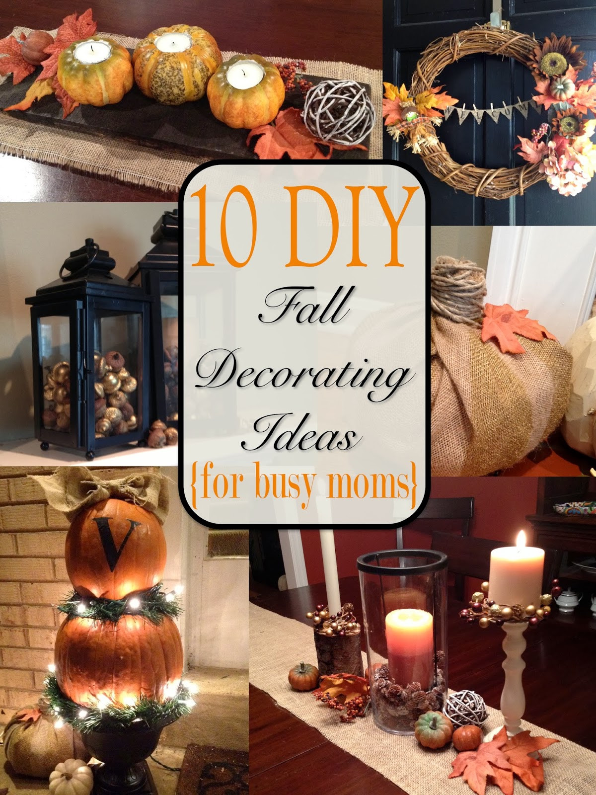 Best ideas about DIY Fall Decorations
. Save or Pin Two It Yourself Fall Home Tour 10 DIY Fall Decorating Now.