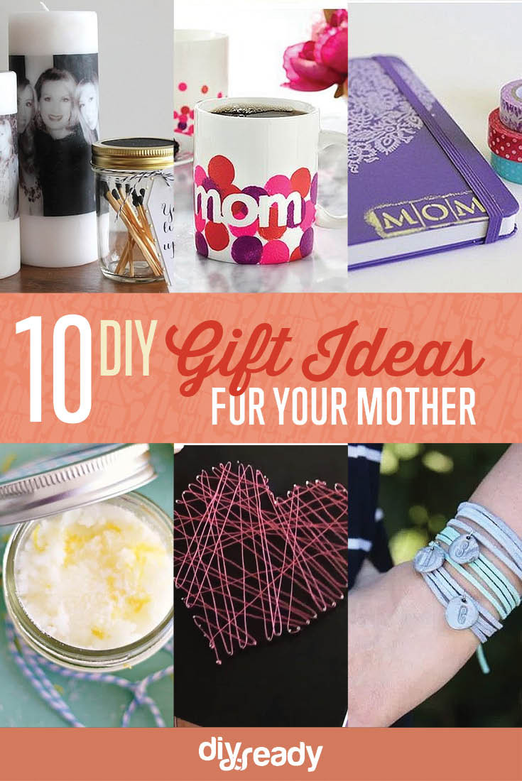 Best ideas about DIY Gift Ideas For Mom
. Save or Pin 10 DIY Birthday Gift Ideas for Mom DIY Projects Craft Now.