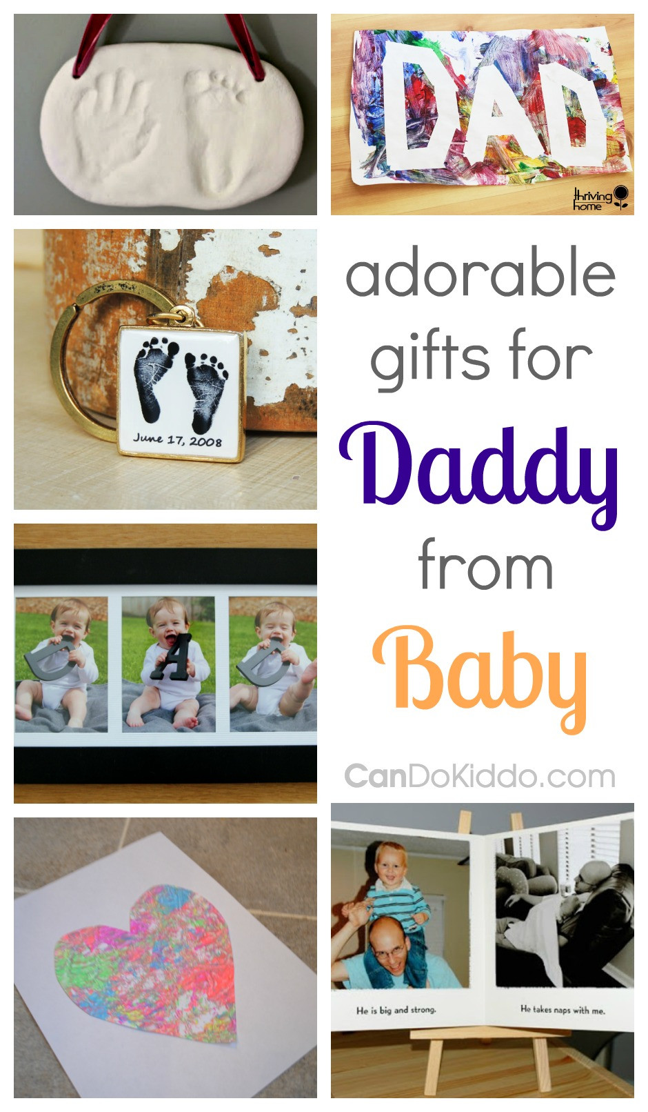 Best ideas about DIY Gifts For Dad From Daughter
. Save or Pin Adorable Gifts For Dad From Baby — CanDo Kiddo Now.