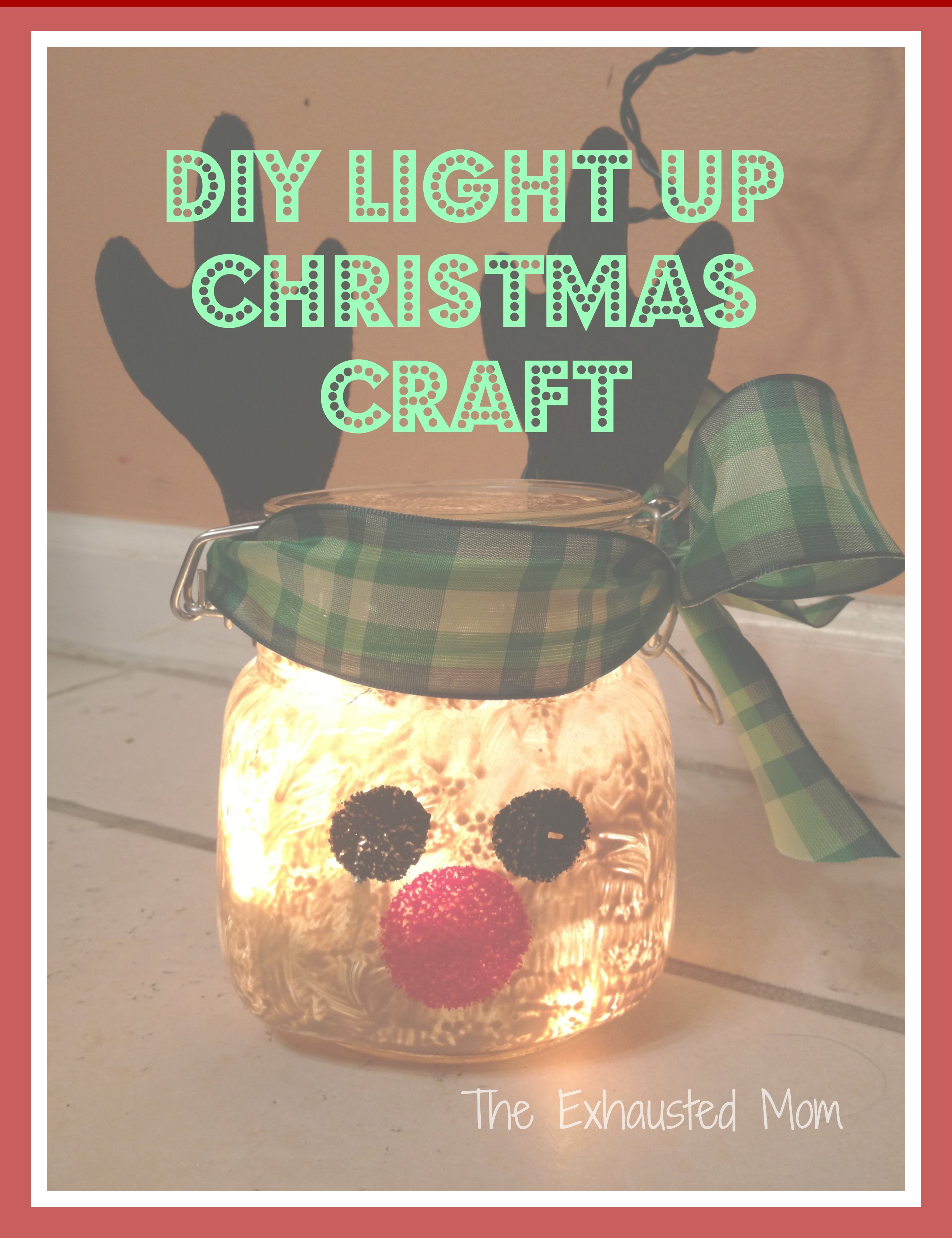 Best ideas about DIY Gifts For Mom Christmas
. Save or Pin DIY Light Up Christmas Jars The Exhausted Mom Now.