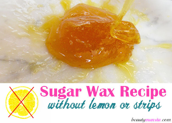 Best ideas about DIY Hair Removal Wax Without Lemon
. Save or Pin Easy Sugar Wax Recipe No Lemon Juice Involved beautymunsta Now.