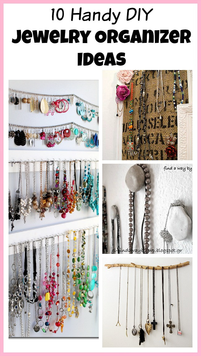 Best ideas about DIY Jewelry Organizer Ideas
. Save or Pin 10 Handy DIY Jewelry Organizer Ideas Now.
