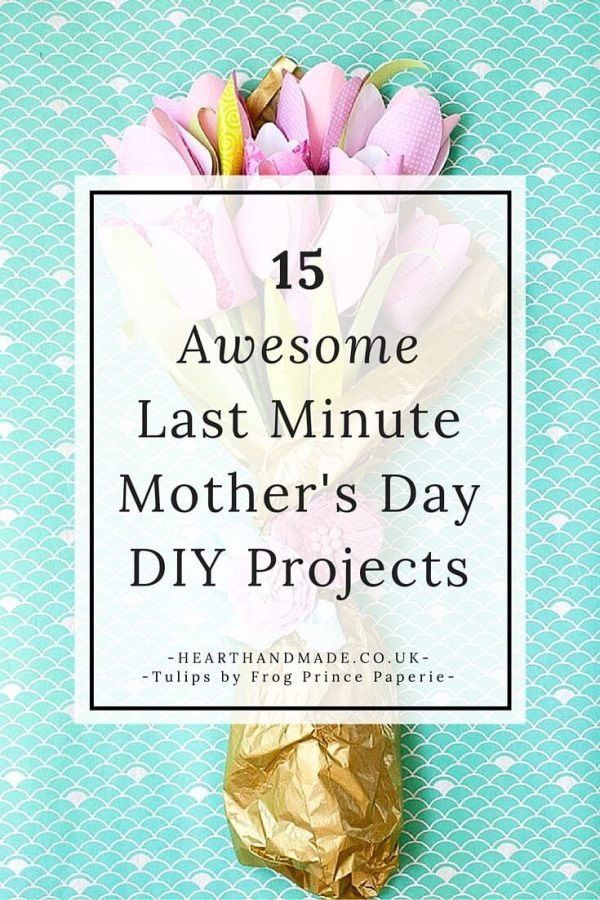 Best ideas about DIY Last Minute Mother'S Day Gifts
. Save or Pin 20 Really Good Ideas For Mothers Day Heart Handmade uk Now.