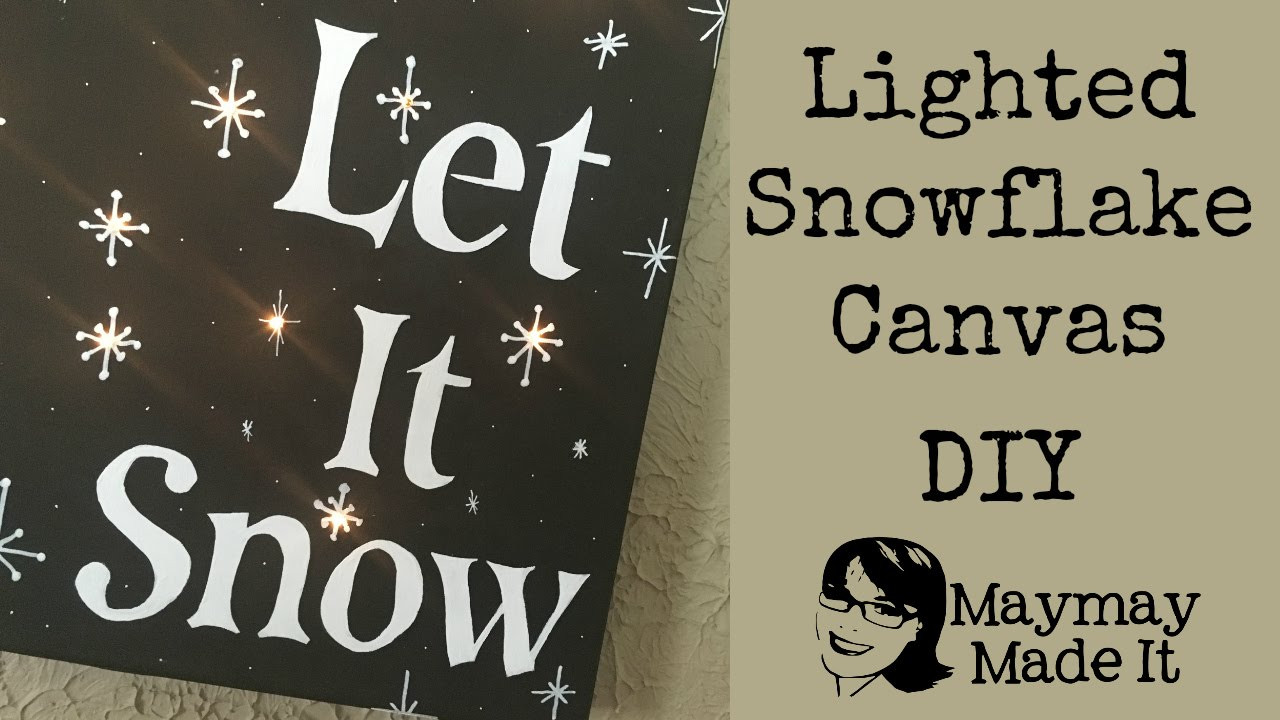 Best ideas about DIY Lighted Canvas
. Save or Pin DIY Lighted Christmas Canvas "Let It Snow" Now.