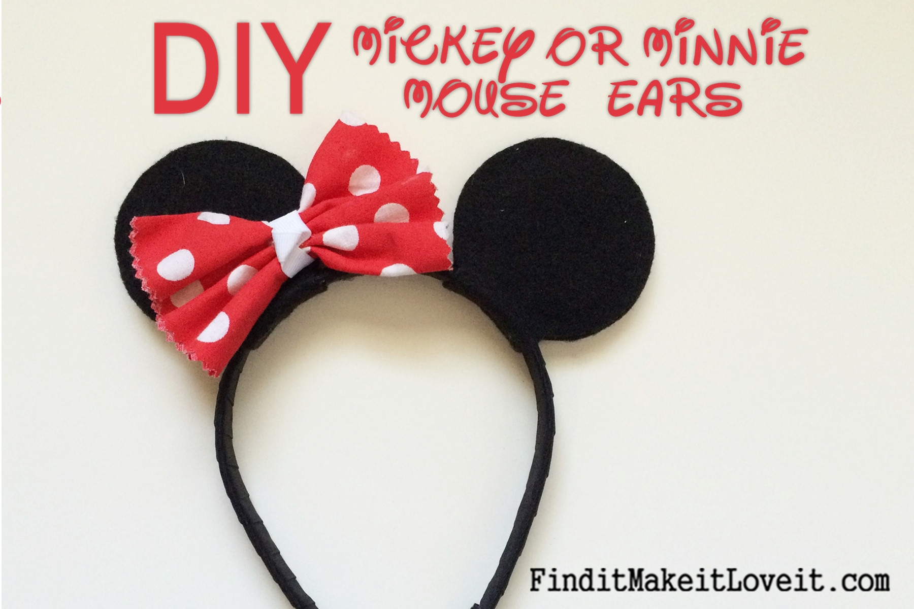 Best ideas about DIY Mickey Mouse Ears
. Save or Pin DIY Mickey or Minnie Mouse Ears Find it Make it Love it Now.