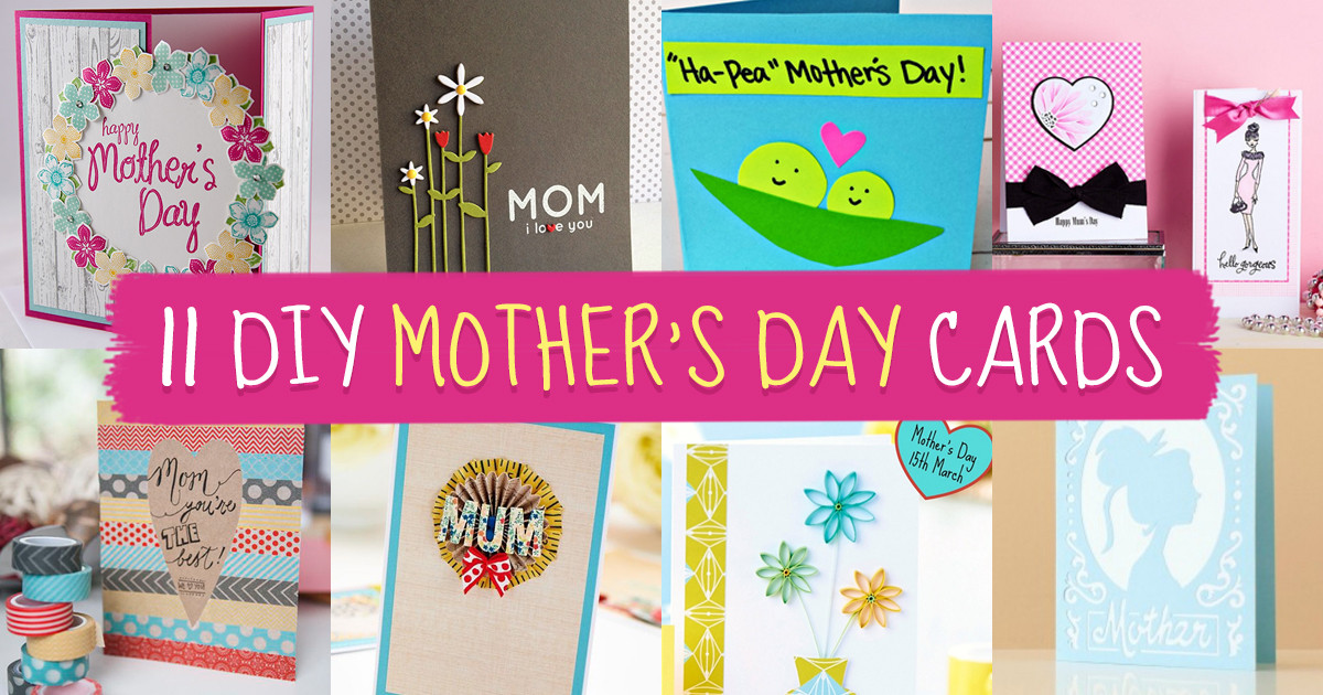 Best ideas about DIY Mothers Day Cards
. Save or Pin 11 DIY Mother’s Day Cards Now.