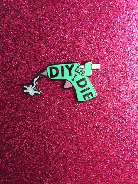 Best ideas about DIY Or Die
. Save or Pin DIY Till I DIE Glue Gun Enamel Pin Now.