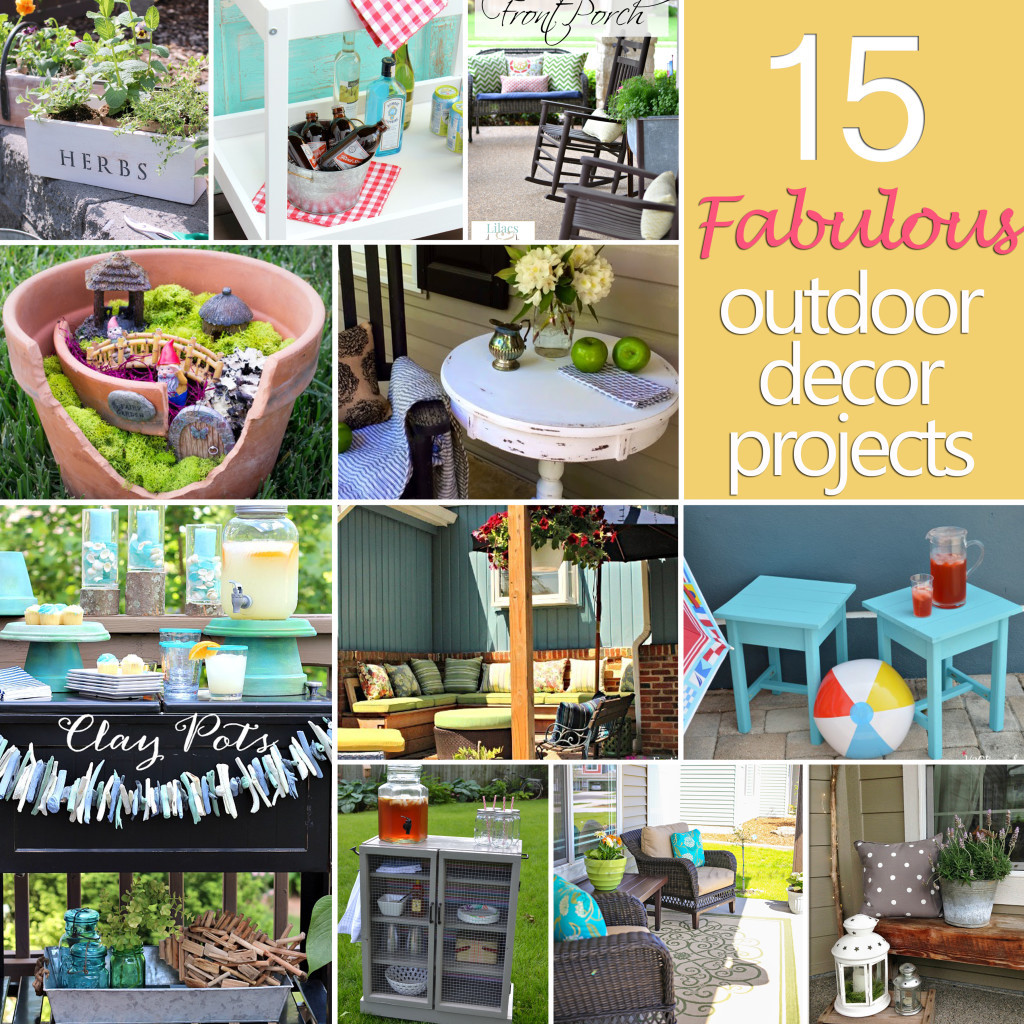 Best ideas about DIY Outdoor Decor
. Save or Pin 15 Fabulous Outdoor Décor Projects Now.