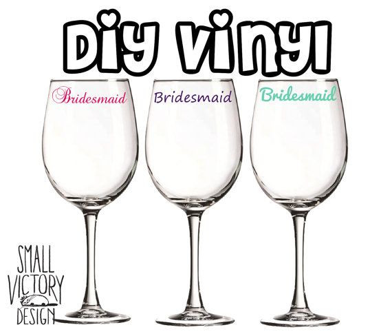 Best ideas about DIY Personalized Wine Glasses With Vinyl
. Save or Pin Personalized Bridesmaid Vinyl Decals DIY Vinyl Stickers Now.