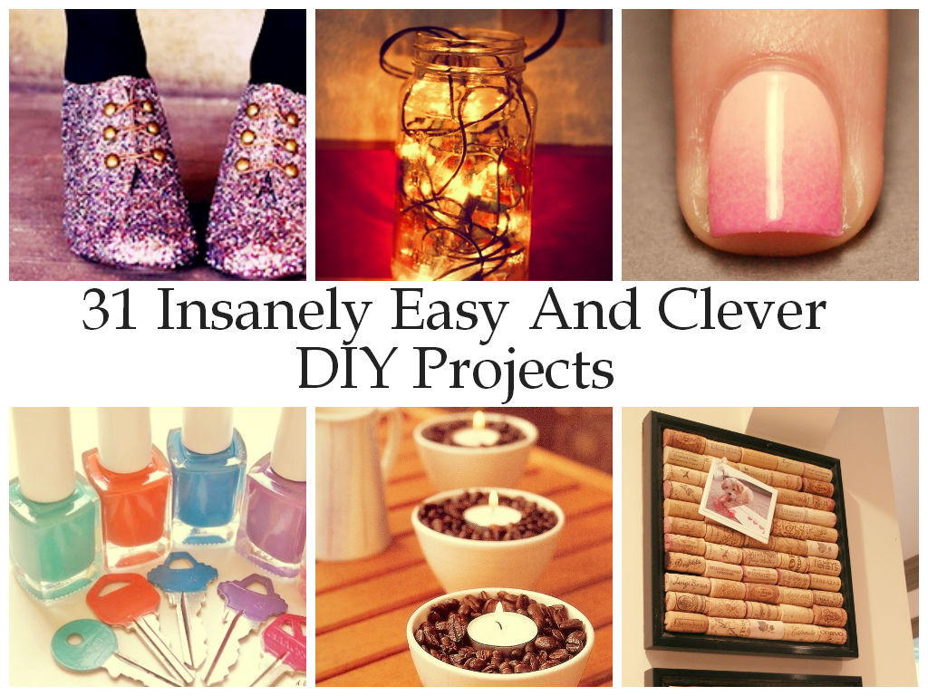 Best ideas about DIY Projects Easy
. Save or Pin 31 Insanely Easy And Clever DIY Projects Now.
