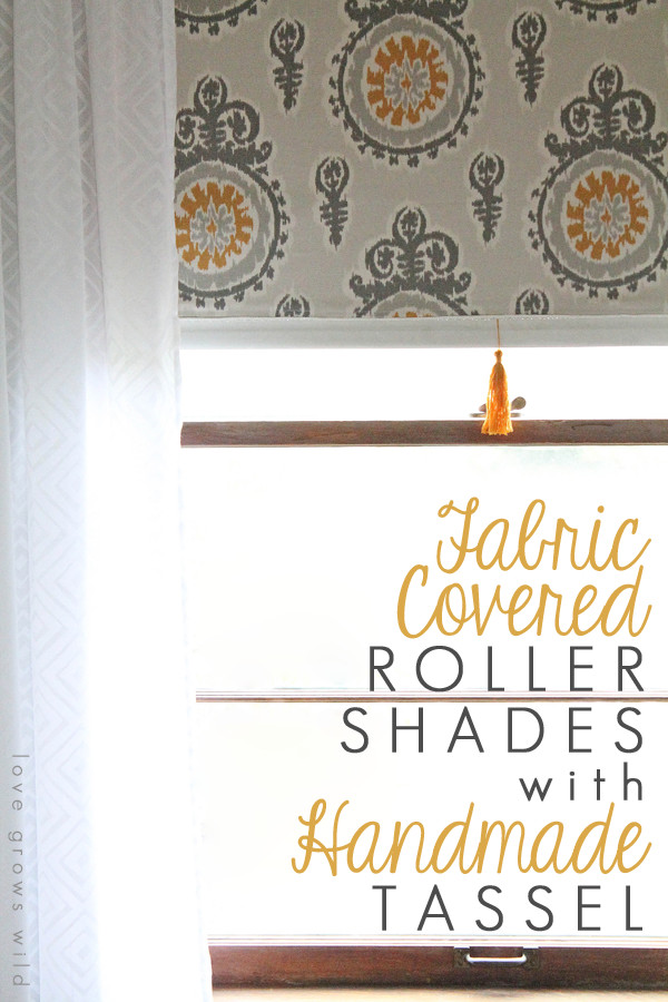 Best ideas about DIY Roller Shades
. Save or Pin Fabric Covered Roller Shades with Handmade Tassel Love Now.