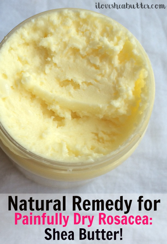 Best ideas about DIY Rosacea Treatment
. Save or Pin DIY Shea Butter Rosacea Treatment I Love Shea Butter Now.