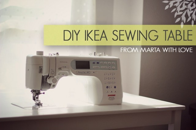 Best ideas about DIY Sewing Machine Table
. Save or Pin DIY IKEA Sewing Table Tutorial from Marta with Love Now.