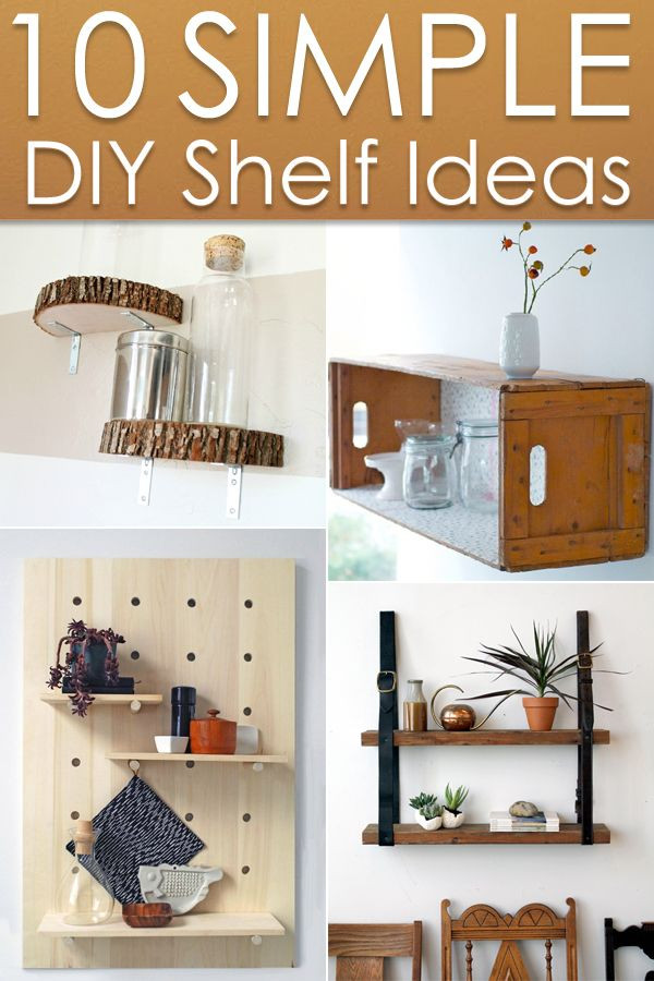 Best ideas about DIY Shelf Ideas
. Save or Pin 10 Simple but Awesome DIY Shelf Ideas Now.