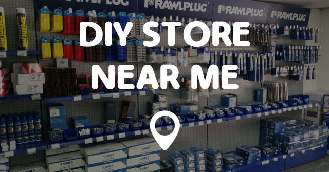 Best ideas about DIY Stores Near Me
. Save or Pin DIY STORE NEAR ME Points Near Me Now.