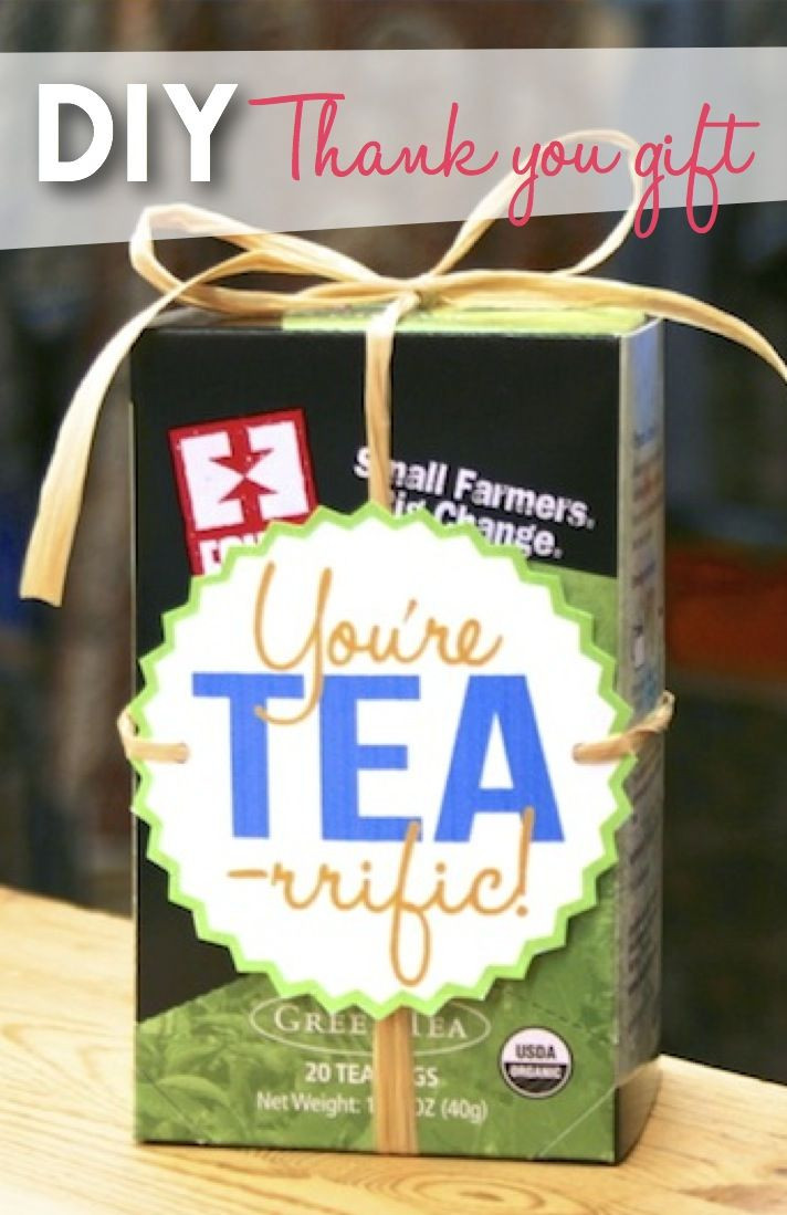 Best ideas about DIY Thank You Gifts
. Save or Pin You re TEA rrific new DIY thank you t idea Now.