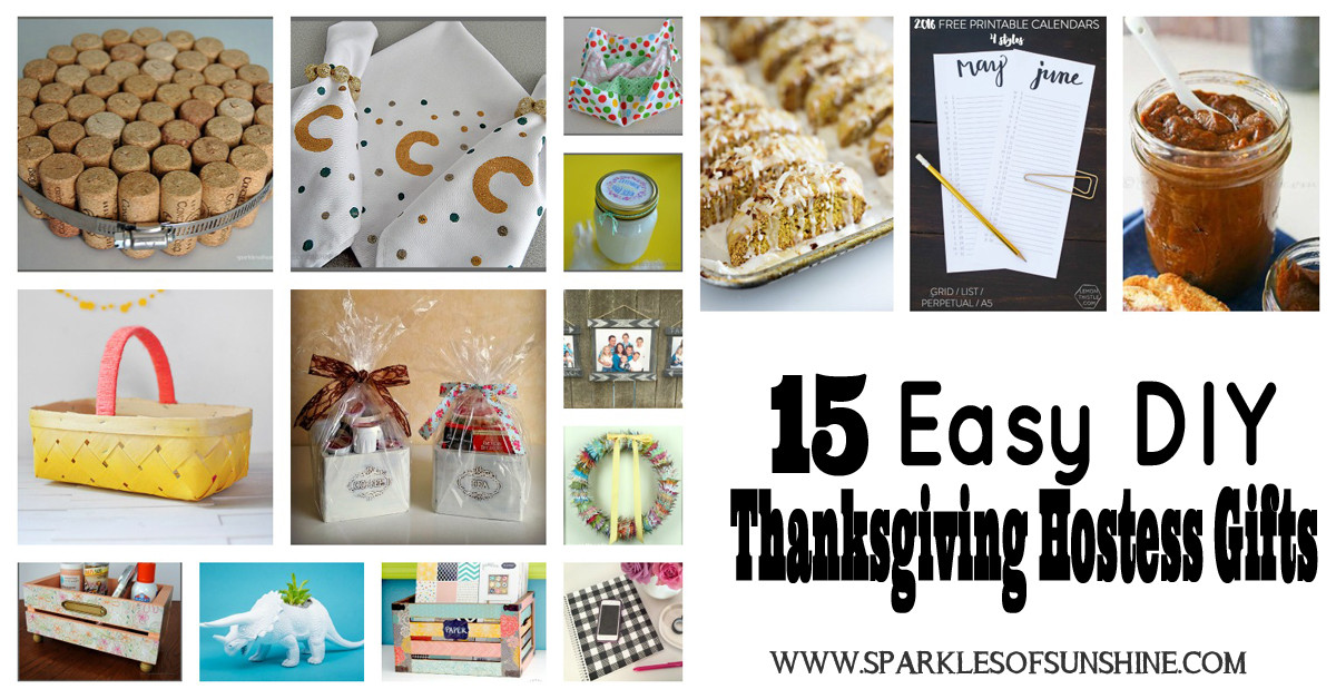 Best ideas about DIY Thanksgiving Gifts
. Save or Pin 15 Easy DIY Thanksgiving Hostess Gifts Sparkles of Sunshine Now.