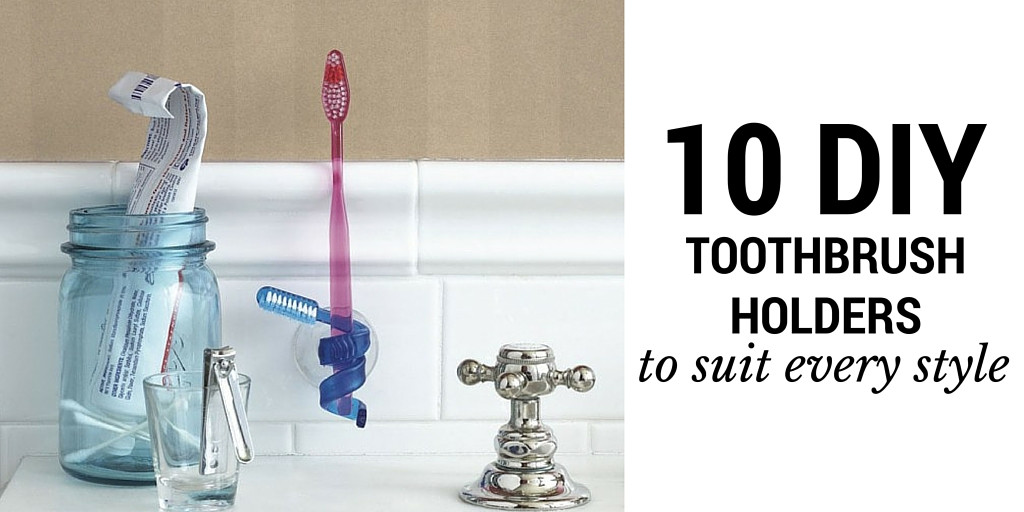 Best ideas about DIY Toothbrush Holders
. Save or Pin 10 DIY Toothbrush Holders to Suit Every Style f The Cusp Now.