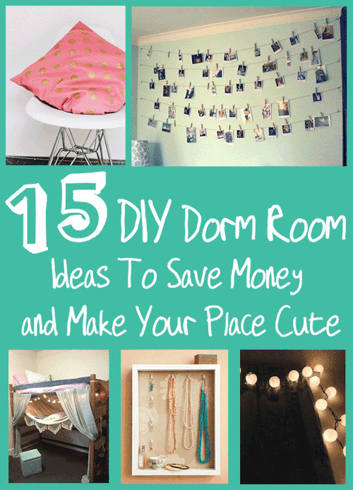 Best ideas about DIY Tumblr Rooms
. Save or Pin 15 DIY Dorm Room Ideas To Save Money and Make Your Place Cute Now.