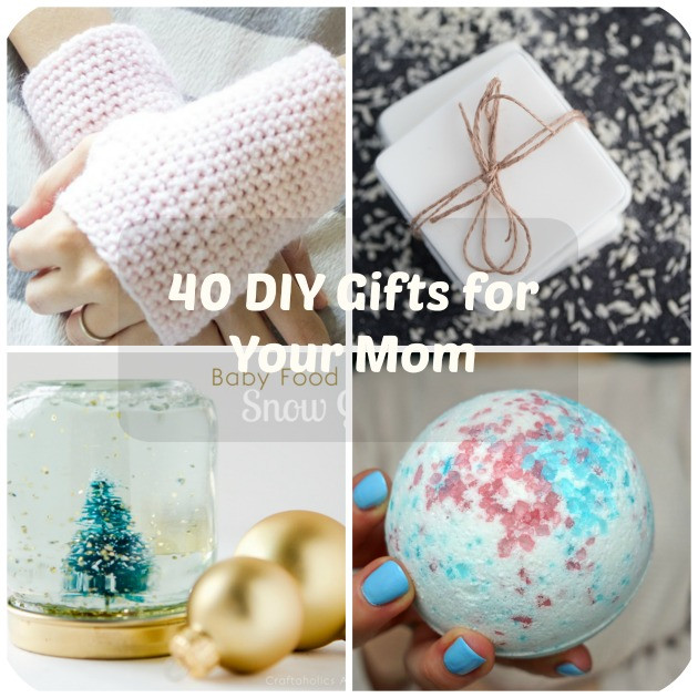 Best ideas about DIY Valentine'S Gifts For Mom
. Save or Pin 40 DIY Gifts for Your Mom Now.