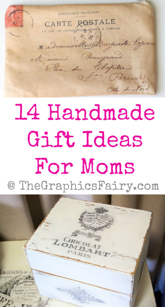 Best ideas about DIY Valentine'S Gifts For Mom
. Save or Pin 14 DIY Gift Ideas for Moms The Graphics Fairy Now.
