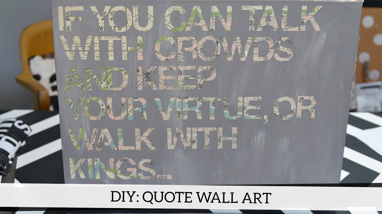 Best ideas about DIY Wall Art Quotes
. Save or Pin DIY Quote Wall Art Now.