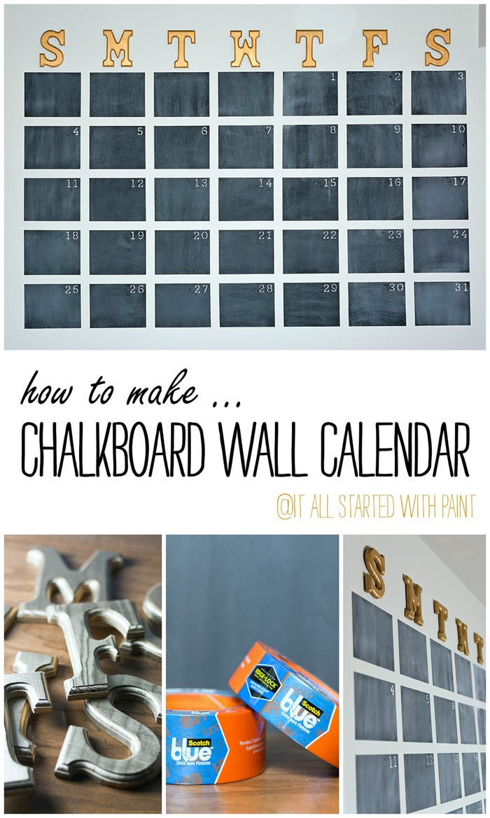 Best ideas about DIY Wall Calendars
. Save or Pin Chalkboard Wall Calendar DIY It All Started With Paint Now.