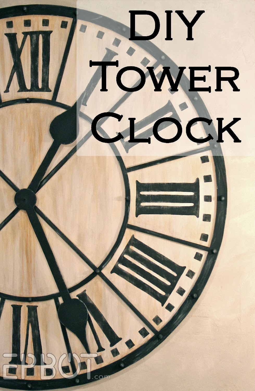 Best ideas about DIY Wall Clock
. Save or Pin EPBOT DIY Giant Tower Wall Clock Now.