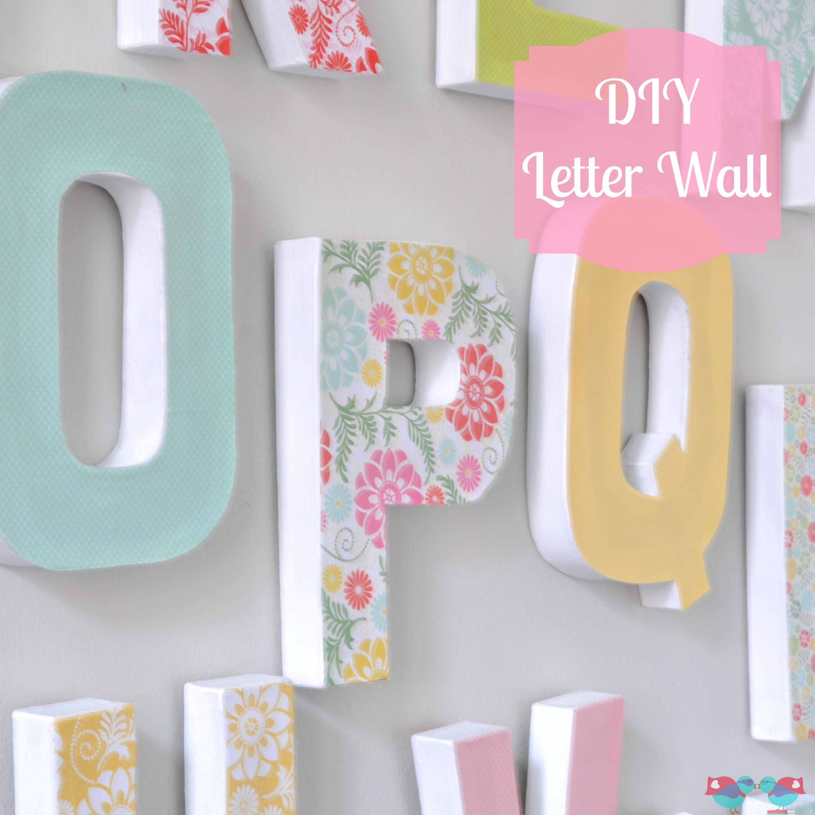 Best ideas about DIY Wall Letters
. Save or Pin DIY LETTER WALL DECOR THE LOVE NERDS Now.