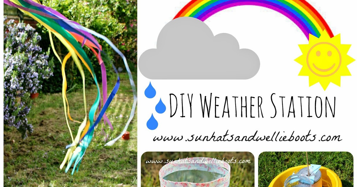 Best ideas about DIY Weather Station
. Save or Pin Sun Hats & Wellie Boots DIY Weather Station for Kids to Make Now.