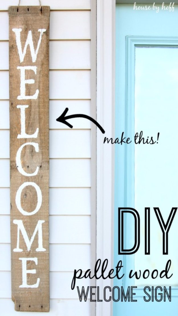 Best ideas about DIY Welcome Sign
. Save or Pin 40 Incredible DIY Pallet Signs Now.