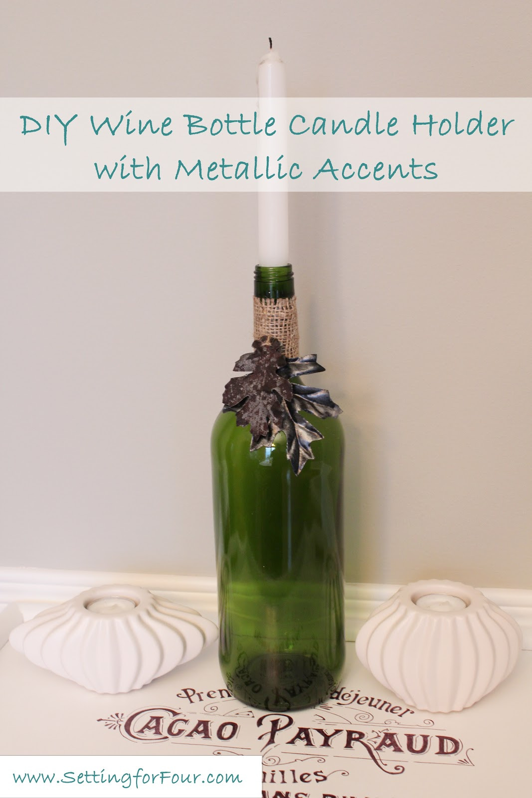 Best ideas about DIY Wine Bottle
. Save or Pin DIY Wine Bottle Candle Holder with Metallic Accents Now.