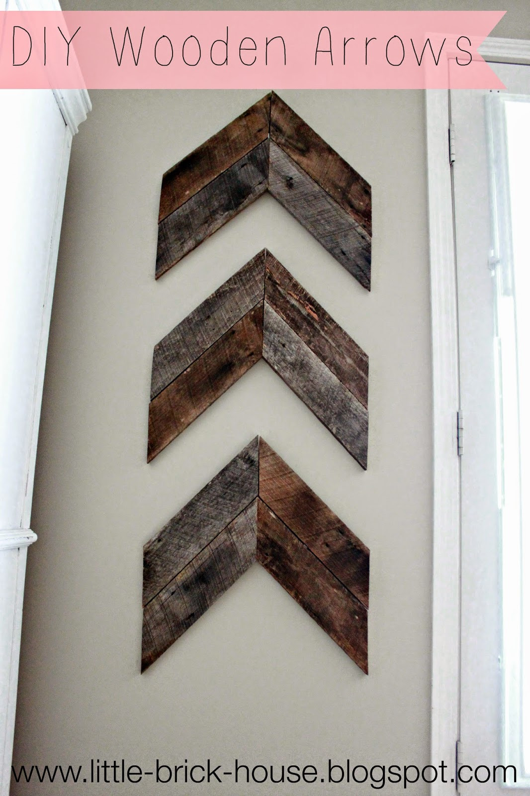 Best ideas about DIY Wooden Arrow
. Save or Pin Little Brick House Reclaimed Wood Project DIY Wooden Arrows Now.