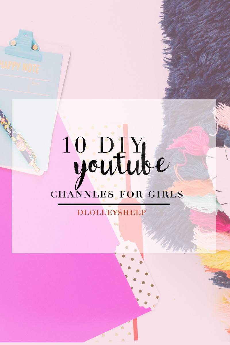 Best ideas about DIY Youtube Channels
. Save or Pin DLOLLEYS HELP 10 DIY Youtube Channels for Girls Now.