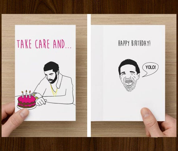 Best ideas about Drake Birthday Card
. Save or Pin Drake Funny Birthday Card Take Care Happy by diamonddonatello Now.