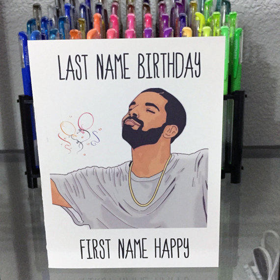 Best ideas about Drake Birthday Card
. Save or Pin Drake Birthday Card Funny Birthday Card from Now.
