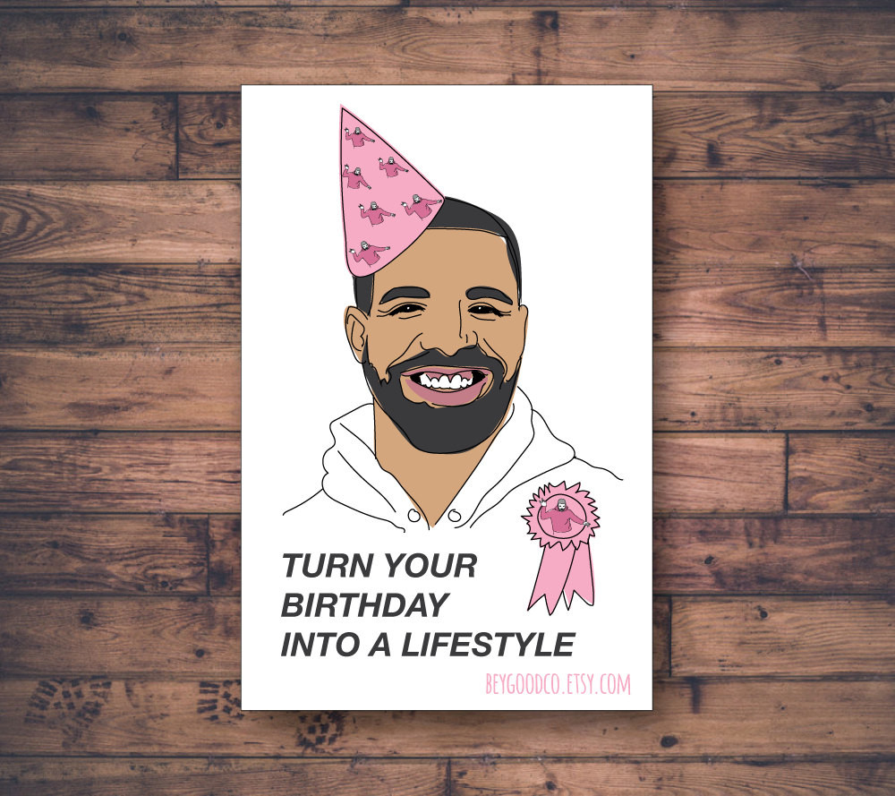 Best ideas about Drake Birthday Card
. Save or Pin Printable Drake Birthday Card Turn Your Birthday Into a Now.