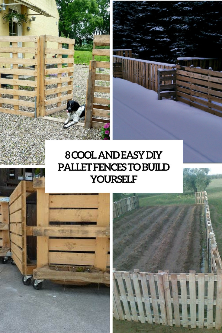 Best ideas about Easy DIY Fence
. Save or Pin 8 Cool And Easy DIY Pallet Fences To Build Yourself Now.