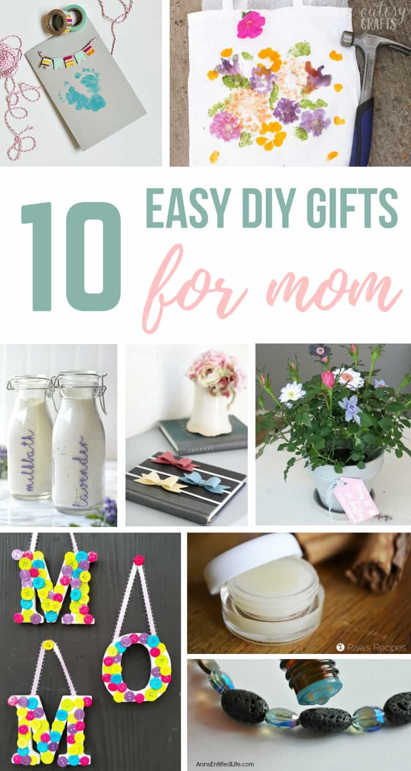 Best ideas about Easy DIY Gifts For Mom
. Save or Pin 10 Easy DIY Mother s Day Gifts You Can Make in 1 Hour or Less Now.