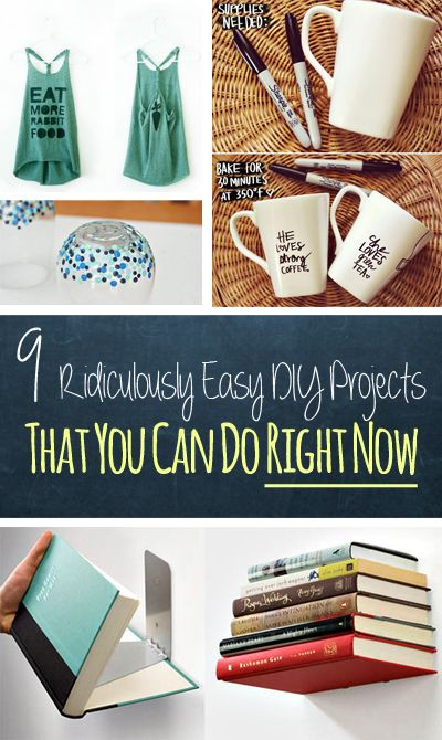 Best ideas about Easy DIYs To Do At Home
. Save or Pin 9 Ridiculously Easy DIY Projects That You Can Do Right Now Now.