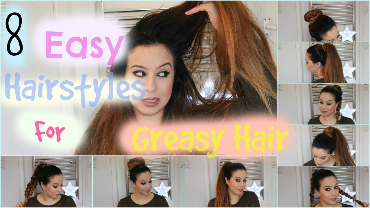 Best ideas about Easy Hairstyles For Dirty Hair
. Save or Pin 8 QUICK AND EASY HAIRSTYLES FOR GREASY HAIR TUTORIAL Now.