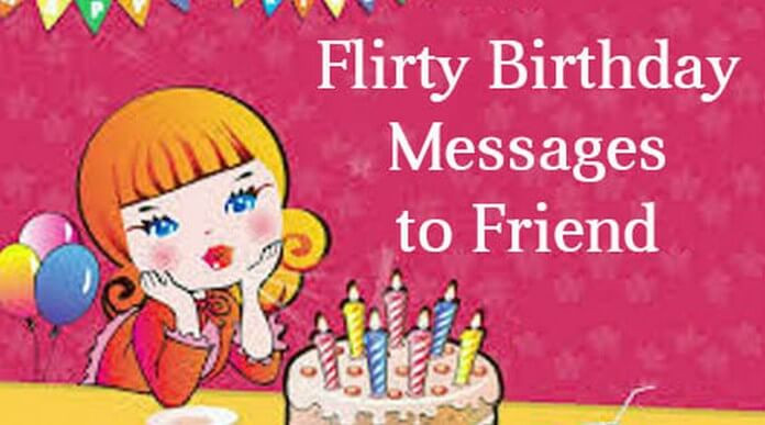 Best ideas about Flirty Birthday Wishes
. Save or Pin Flirty Birthday Messages to Friend Now.