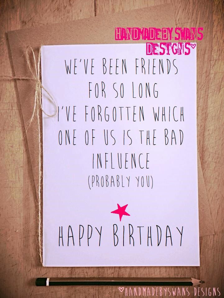 Best ideas about Friend Birthday Card Ideas
. Save or Pin Funny birthday card birthday card friend best friend Now.