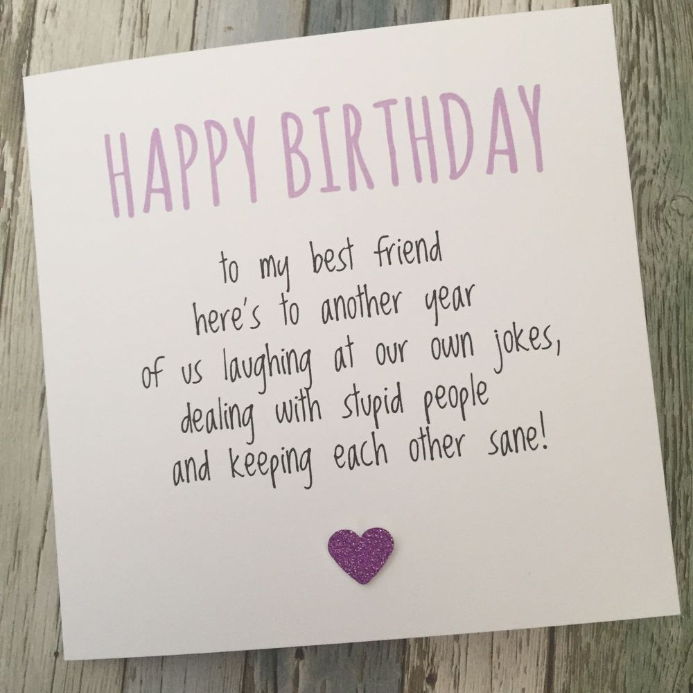 Best ideas about Friend Birthday Card Messages
. Save or Pin FUNNY BEST FRIEND BIRTHDAY CARD BESTIE HUMOUR FUN Now.