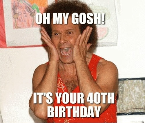 Top 20 Funny 40th Birthday Meme - Best Collections Ever | Home Decor ...